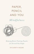 Paper, Pencil &; You: Mindfulness