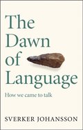 Dawn of Language