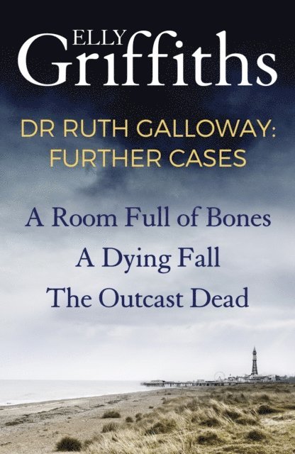 Elly Griffiths - Dr Ruth Galloway: Further Cases, E-bok