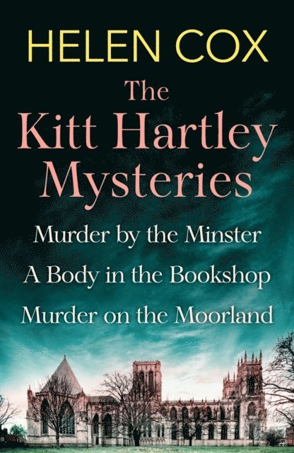 Helen Cox - Collected Kitt Hartley Mysteries, E-bok