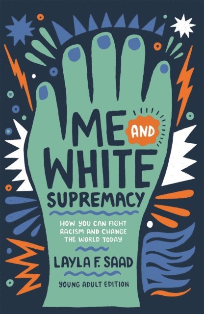 Layla Saad - Me and White Supremacy (YA Edition), E-bok. Tillgänglighet: Lägg i varukorg
