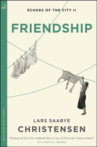 Lars Saabye Christensen - Friendship, E-bok