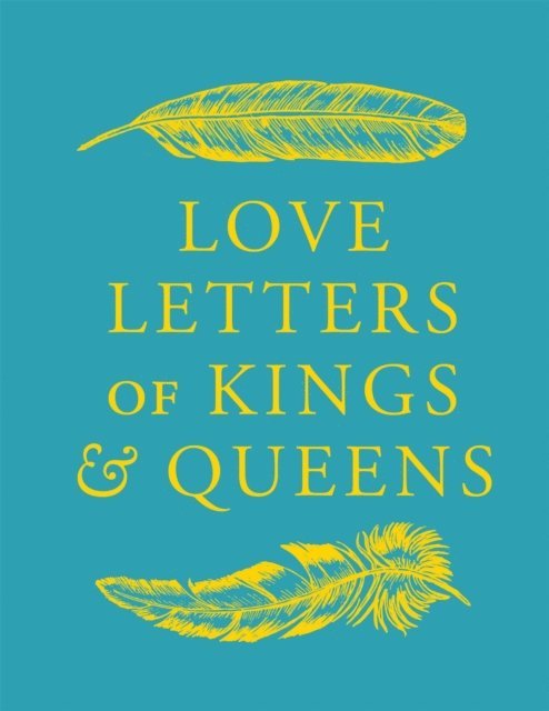 Daniel Smith - Love Letters of Kings and Queens, E-bok