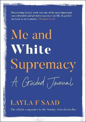 Layla Saad - Me and White Supremacy: A Guided Journal, Häftad. Tillgänglighet: Lägg i varukorg