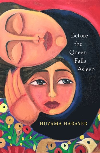Huzama Habayeb - Before the Queen Falls Asleep, E-bok
