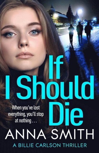 Anna Smith - If I Should Die, E-bok