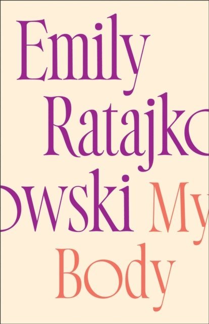 Emily Ratajkowski - My Body, E-bok