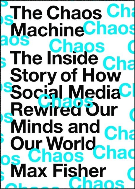 Max Fisher - Chaos Machine, E-bok