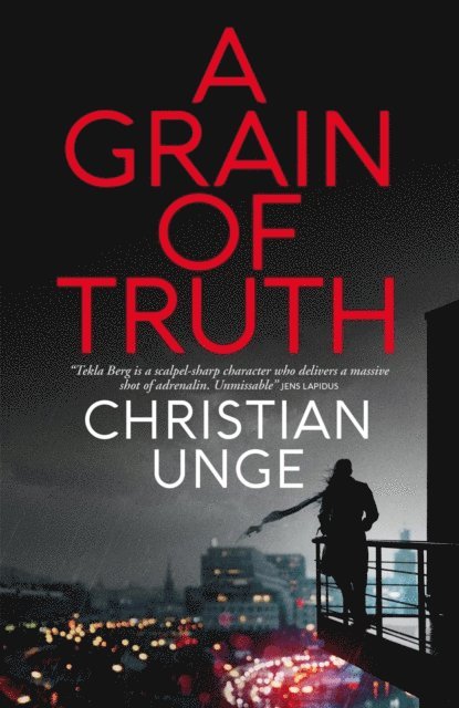 Christian Unge - Grain of Truth, E-bok