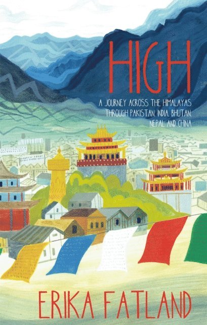 Erika Fatland - High, E-bok