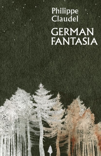 Philippe Claudel - German Fantasia, E-bok
