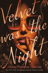Velvet Was The Night