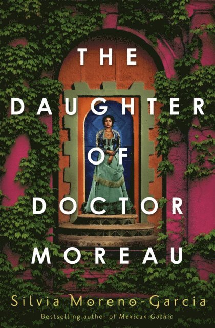 Silvia Moreno-Garcia - Daughter of Doctor Moreau, E-bok