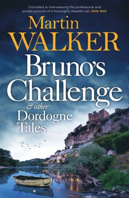 Martin Walker - Bruno's Challenge & Other Dordogne Tales, E-bok