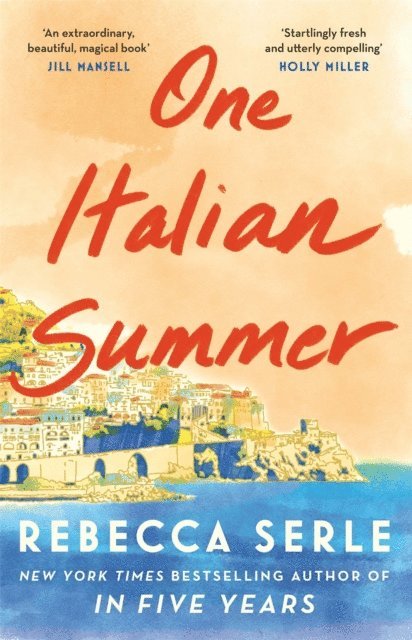 Rebecca Serle - One Italian Summer, E-bok