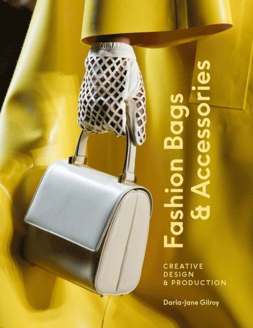Darla-Jane Gilroy - Fashion Bags and Accessories, E-bok