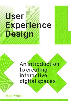 Mark Wells - User Experience Design, Häftad