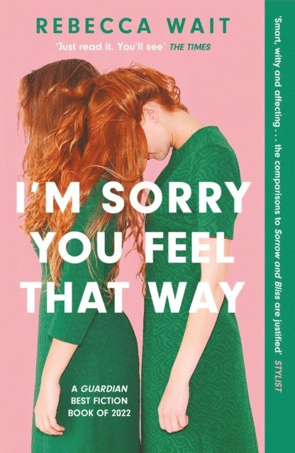 Rebecca Wait - I'm Sorry You Feel That Way, E-bok