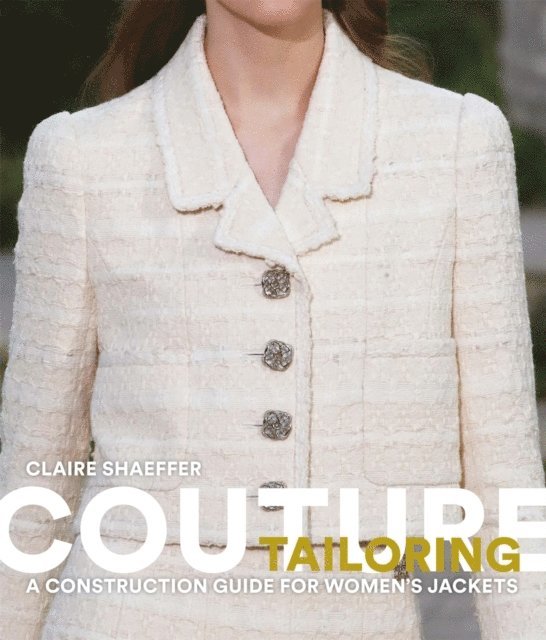 Claire Shaeffer - Couture Tailoring, E-bok
