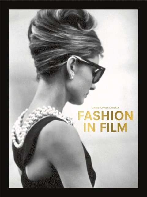 Christopher Laverty - Fashion in Film, E-bok