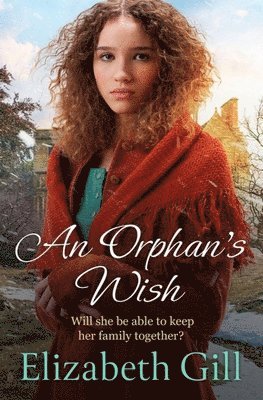 Elizabeth Gill - Orphan's Wish, Inbunden. Tillgänglighet: Tillfälligt slut