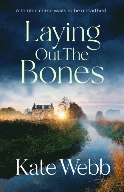 Kate Webb - Laying Out the Bones, E-bok