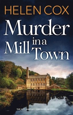 Helen Cox - Murder in a Mill Town, Inbunden