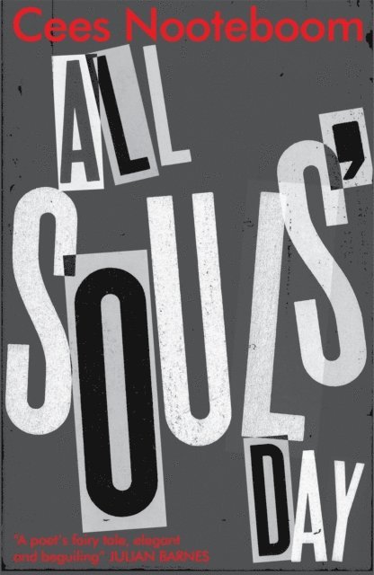 Cees Nooteboom - All Souls' Day, E-bok