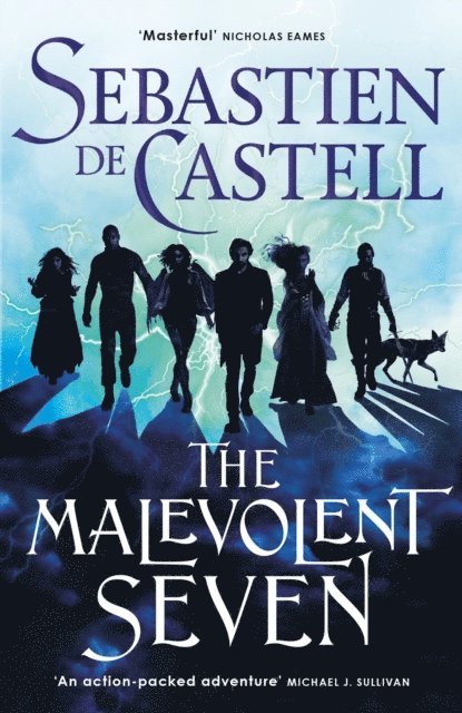 Sebastien de Castell - Malevolent Seven, E-bok