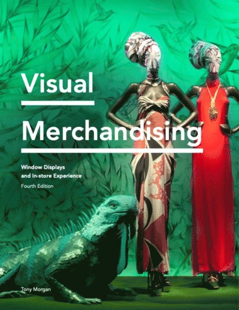Tony Morgan - Visual Merchandising Fourth Edition, E-bok