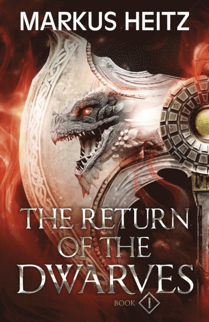 Markus Heitz - Return of the Dwarves Book 1, E-bok