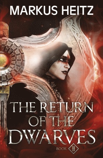 Markus Heitz - Return of the Dwarves Book 2, E-bok