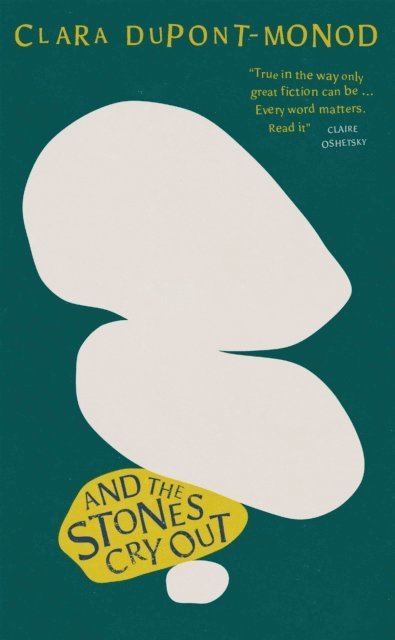 Clara Dupont-Monod - And the Stones Cry Out, E-bok