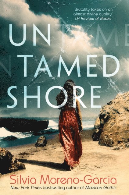 Silvia Moreno-Garcia - Untamed Shore, E-bok