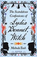 Scandalous Confessions of Lydia Bennet, Witch