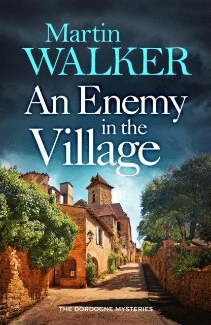 Martin Walker - Enemy in the Village, E-bok