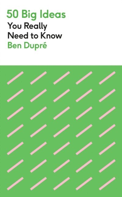 Ben Dupre - 50 Big Ideas You Really Need to Know, E-bok