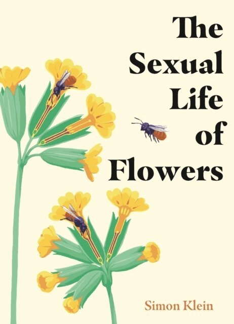 Simon Klein - Sexual Life of Flowers, Inbunden