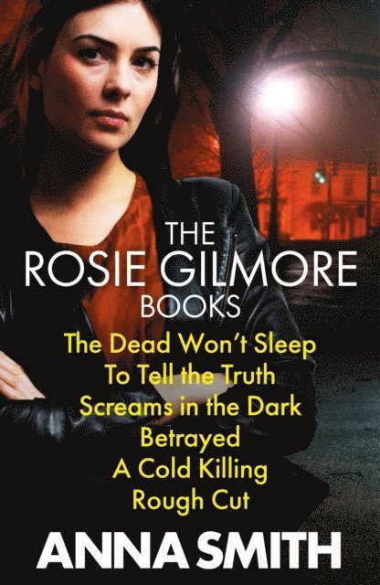 Anna Smith - Anna Smith: Rosie Gilmour Books 1 to 9, E-bok