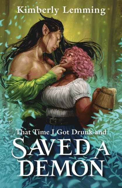 Kimberly Lemming - That Time I Got Drunk and Saved a Demon, E-bok