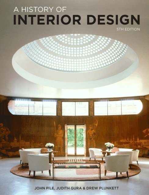 Drew Plunkett, Judith Gura, John Pile - History of Interior Design Fifth Edition, E-bok