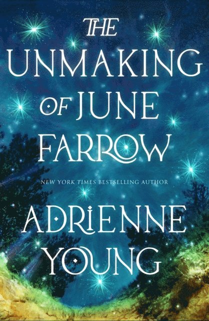 Adrienne Young - Unmaking of June Farrow, E-bok