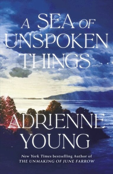 Adrienne Young - Sea of Unspoken Things, Häftad