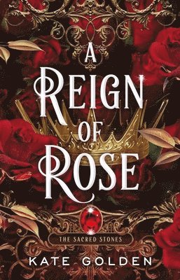 Kate Golden - Reign of Rose, Häftad