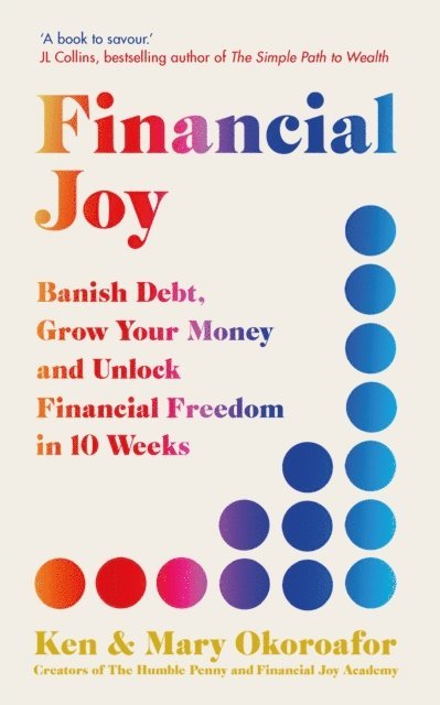 Mary Okoroafor, Ken Okoroafor - Financial Joy, E-bok