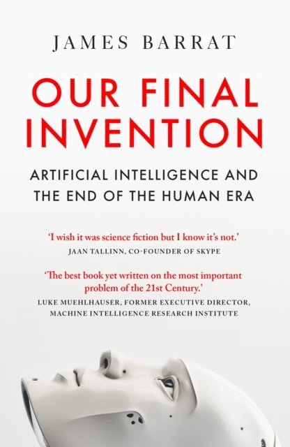 James Barrat - Our Final Invention, E-bok