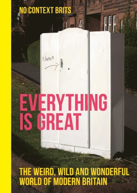 No Context Brits - Everything is Great, E-bok. Tillgänglighet: Lägg i varukorg