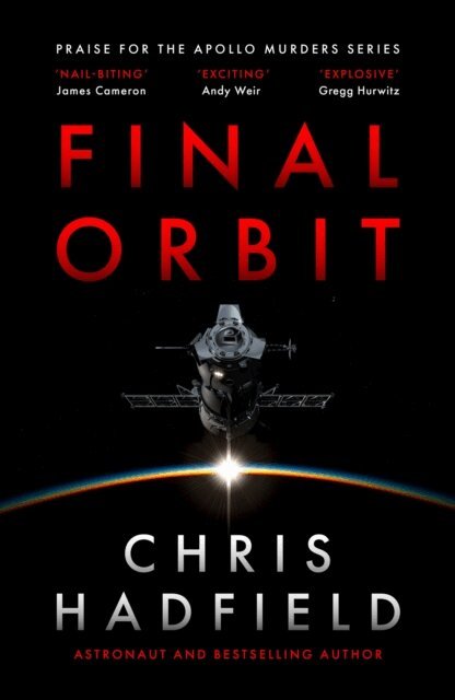 Chris Hadfield - Final Orbit, E-bok