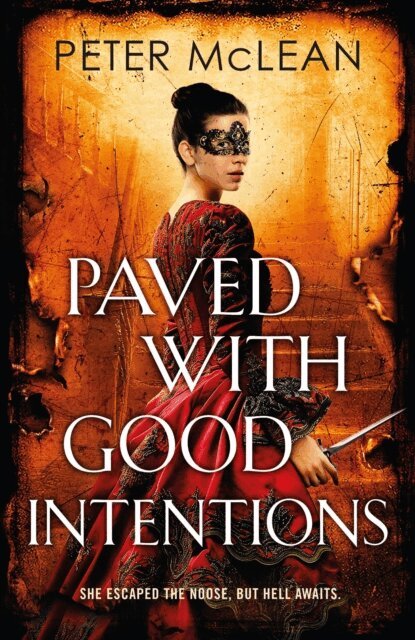 Peter McLean - Paved with Good Intentions, E-bok