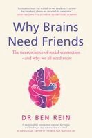 Ben Rein - Why Brains Need Friends, Häftad. Tillgänglighet: Kommande